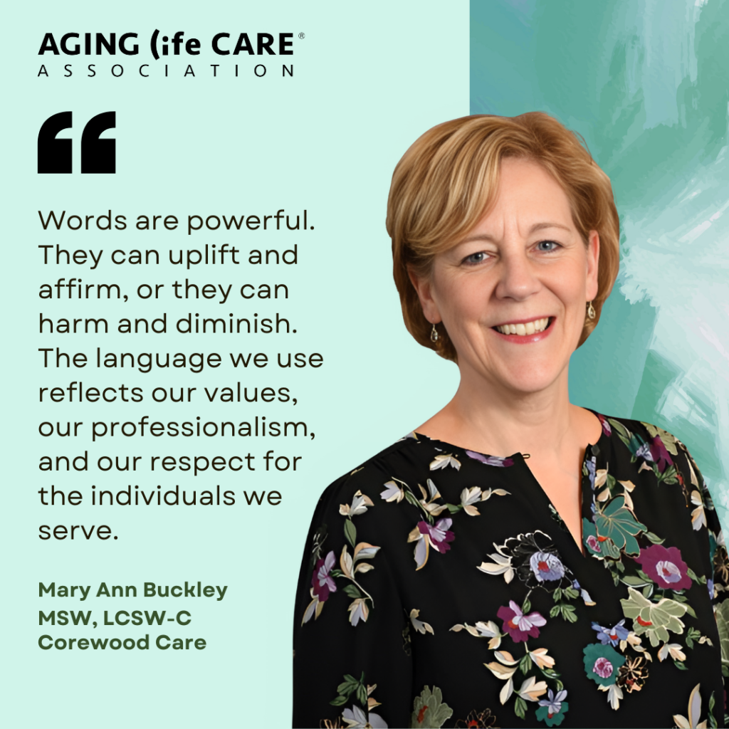 Words Matter. Elevate Aging Life Care